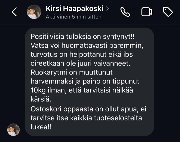 Asiakaspalaute Kirsi Haapakoskelta: vatsa voi huomattavasti paremmin, ei tarvitse lukea tuoteselosteita